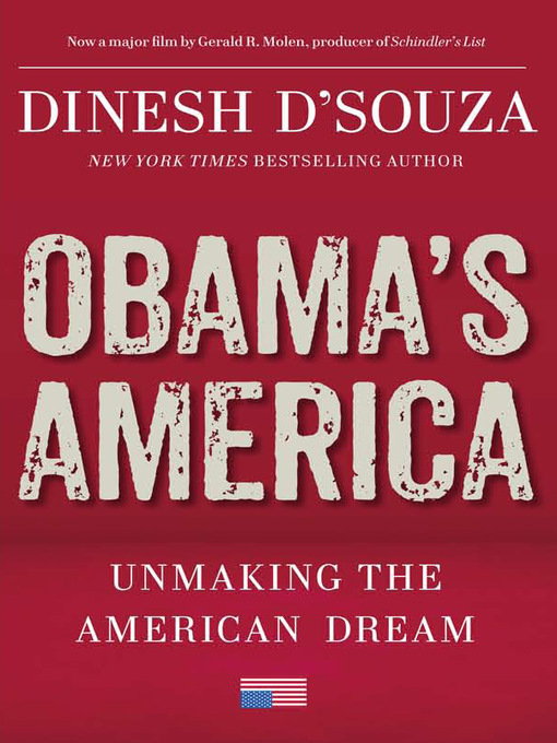 Title details for Obama's America by Dinesh D'Souza - Available